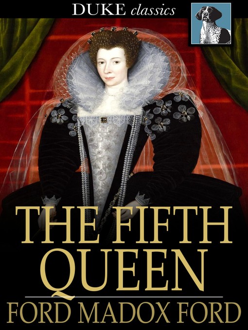 Title details for The Fifth Queen by Ford Madox Ford - Wait list